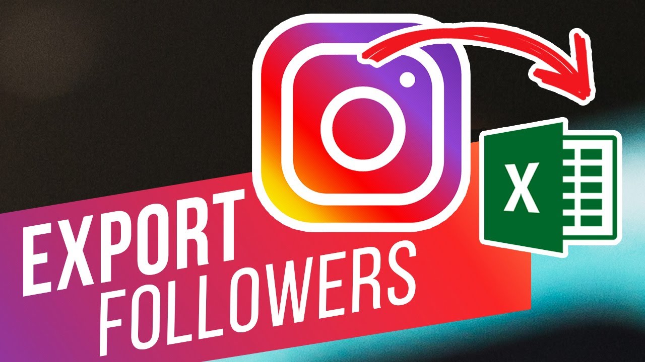 Export The List Of Instagram Followers In An Excel File