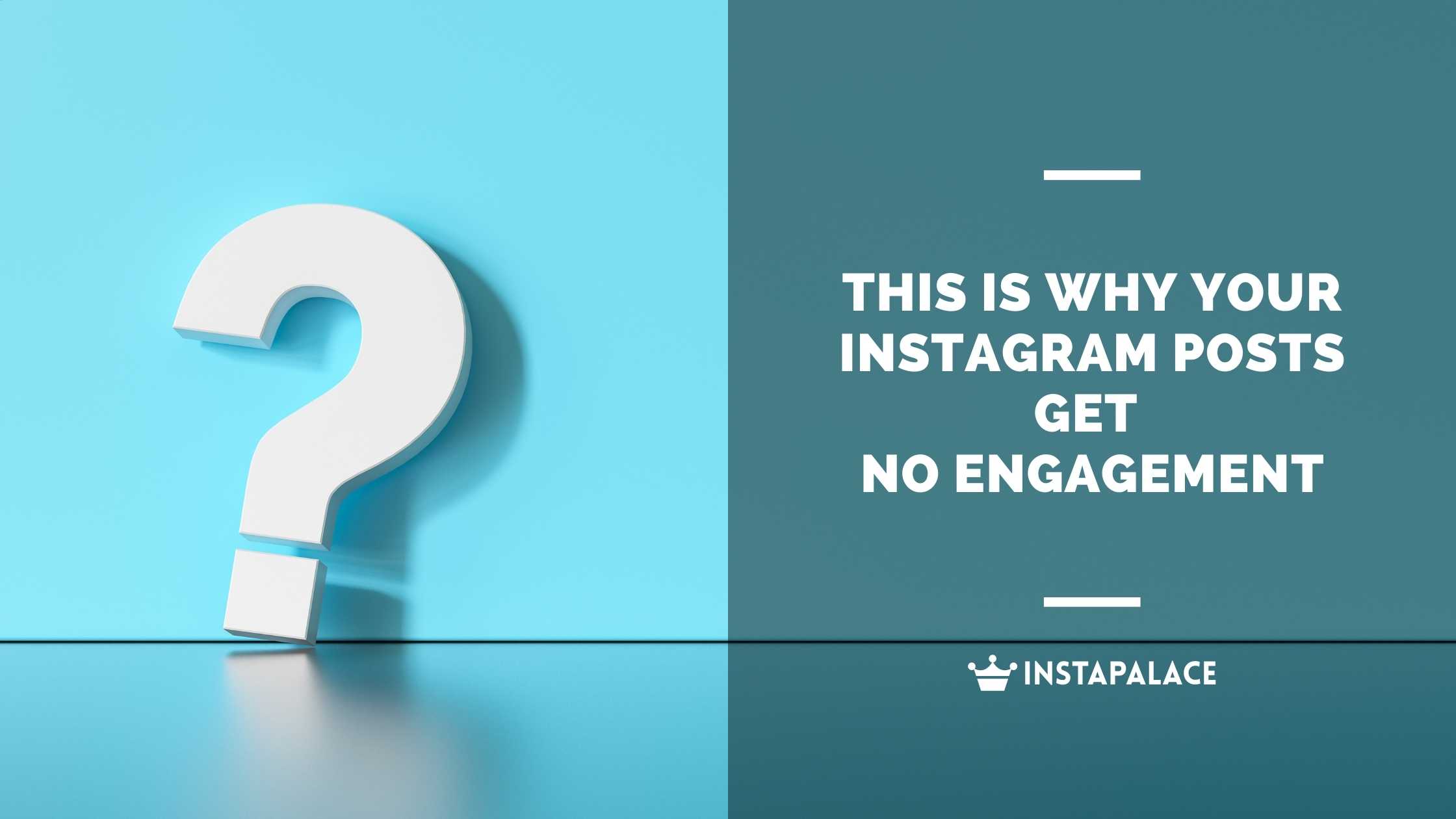 This Is Why Your Instagram Posts Get No Engagement